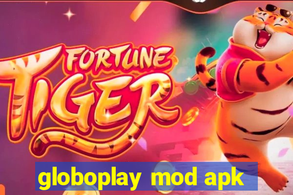 globoplay mod apk